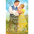 Her Wanton Wager: An Enemies to Lovers Hot Regency Romance