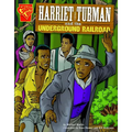 Harriet Tubman and the Underground Railroad