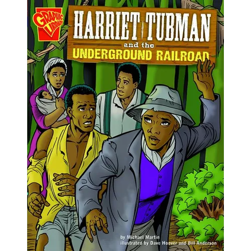 Harriet Tubman and the Underground Railroad