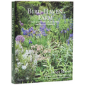 Bird Haven Farm: The Story of an Original American Garden
