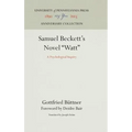Samuel Beckett's Novel Watt: A Psychological Inquiry
