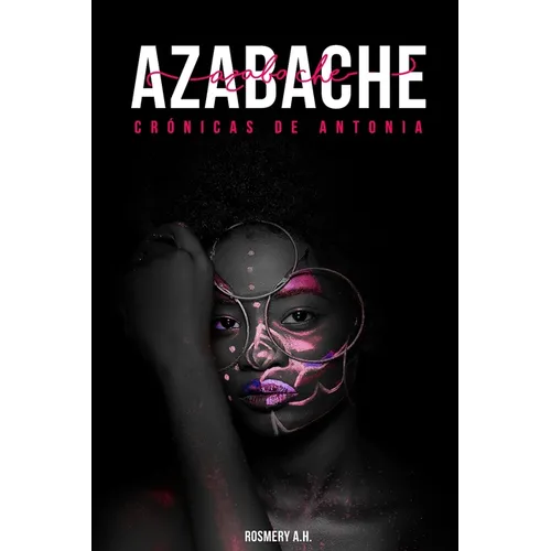 Azabache: Crónicas de Antonia