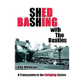 Shed Bashing with the Beatles