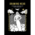 Drawing Near: A Devotional Journey with Art, Poetry, and Reflection