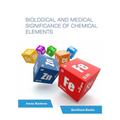 Biological and Medical Significance of Chemical Elements
