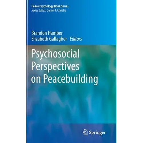 Psychosocial Perspectives on Peacebuilding