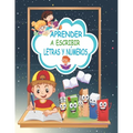 Aprender a Escribir Letras y Números: Primer Libro para Colorear para Niños de 1 Año a 4 Años Colorear letras y números de una manera fácil para niños