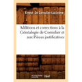 Additions Et Corrections À La Généalogie de Cornulier Et Aux Pièces Justificatives