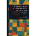 The Babees' Book: Medieval Manners for the Young