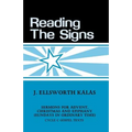 Reading the Signs: Cycle C Sermons for Advent, Christmas, Epiphany (Sundays in Ordinary Time)