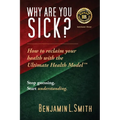 Why Are You Sick?