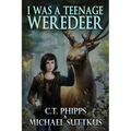 I Was a Teenage Weredeer