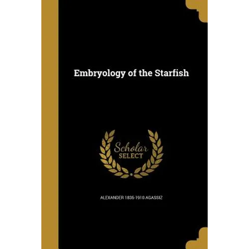 Embryology of the Starfish