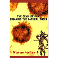 The Demic Of Pan: Breaking The Natural Order