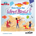 How Does the Wind Blow?: I Wonder Why