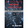 2023 Ultimate Scam Prevention: guard your wallet