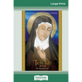 Saint Teresa of Avila: Devotions, Prayers & Living Wisdom (16pt Large Print Edition)