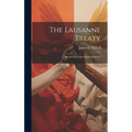 The Lausanne Treaty: Should the United States Ratify It?