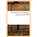 Souvenirs Sur Le Théâtre-Français
