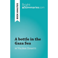 A bottle in the Gaza Sea: by Valérie Zenatti