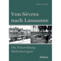 Von Sèvres nach Lausanne
