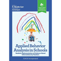 Applied Behavior Analysis in Schools: Realistic Implementation of Evidence-Based Interventions by Teachers