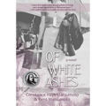 Of White Ashes: A WWII historical novel inspired by true events