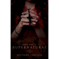 The Dark Side of the Supernatural: Every Path Leads Somewhere...