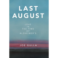 Last August: Love in the Time of Alzheimer's