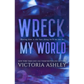 Wreck My World: Alternate Cover