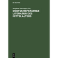 Deutschsprachige Literatur Des Mittelalters: Studienauswahl Aus Dem 'Verfasserlexikon' (Band 1-10)