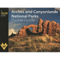 Arches and Canyonlands National Parks Pocket Guide