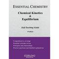 Chemical Kinetics & Equilibrium: Essential Chemistry Self-Teaching Guide