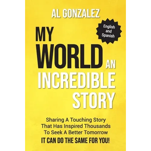 My World (English-Spanish Edition): An Incredible Story