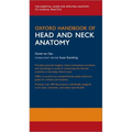 Oxford Handbook of Head and Neck Anatomy