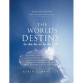 The World's Destiny: In the Air or in the Lake!