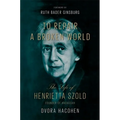 To Repair a Broken World: The Life of Henrietta Szold, Founder of Hadassah