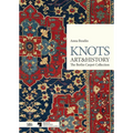 Knots: Art & History: The Berlin Carpet Collection