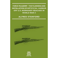 Force Mulberry - The Planning and Installation of Artificial Harbor Off U.S. Normandy Beaches in World War II