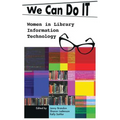 We Can Do I.T.: Women in Library Information Technology