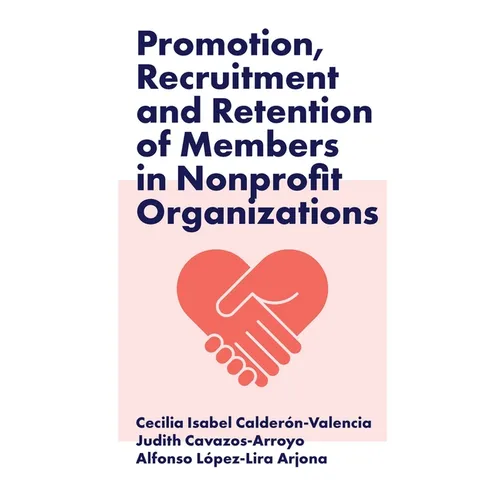 Promotion, Recruitment and Retention of Members in Nonprofit Organizations