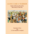 Along Came A Warrior: Banda's Dharamyudh and the Sikh Theory of Just War
