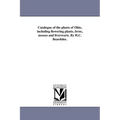 Catalogue of the plants of Ohio, including flowering plants, ferns, mosses and liverworts. By H.C. Beardslee.