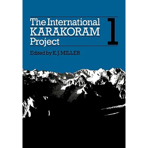 The International Karakoram Project: Volume 1