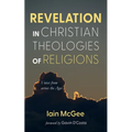 Revelation in Christian Theologies of Religions