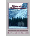 Dislocative Disillusionment