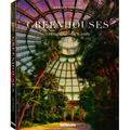 Greenhouses: Cathedrals for Plants
