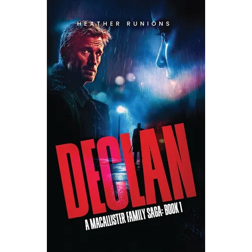 Declan: MacAlister Family Book 1