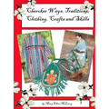 Cherokee Ways, Traditions, Clothing, Crafts and Skills