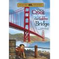 Field Trip Mysteries: The Crook Who Crossed the Golden Gate Bridge